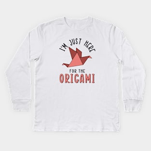 I'm Just Here For The Origami Kids Long Sleeve T-Shirt